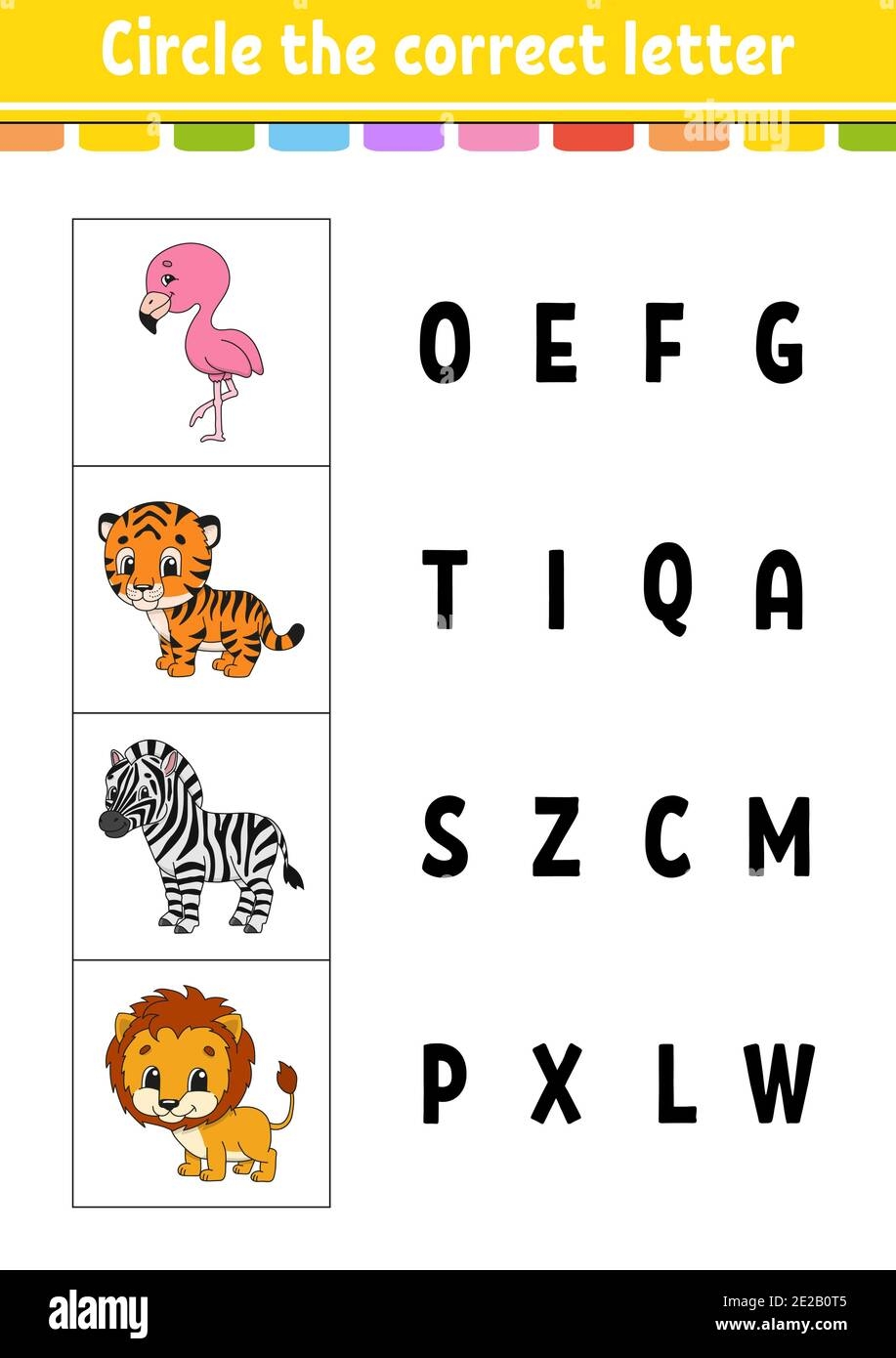 Circle The Correct Letter Zebra Flamingo Tiger Lion Education Developing Worksheet Learning Game For Kids Color Activity Page Cartoon Characte Stock Vector Image U0026 Art Alamy